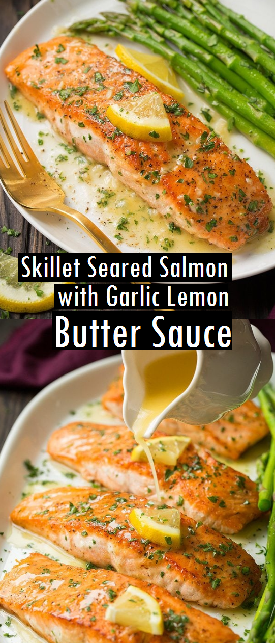 Skillet Seared Salmon with Garlic Lemon Butter Sauce - Dessert & Cake ...