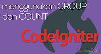 Belajar Menggunakan GROUP dan COUNT di CodeIgniter
