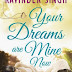 BOOK REVIEW - “YOUR DREAMS ARE MINE NOW” BY RAVINDER SINGH