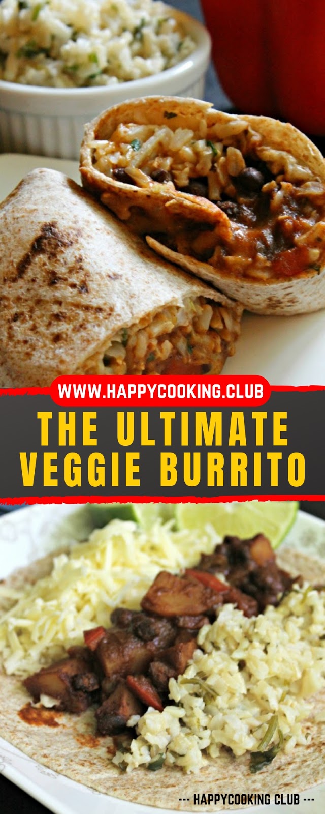 THE ULTIMATE VEGGIE BURRITO THE ULTIMATE VEGGIE BURRITO