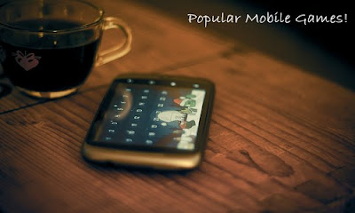 Most Popular Mobile Phone Games