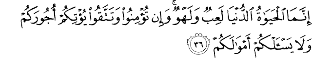 Surat Muhammad ayat 36