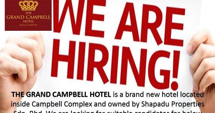 The Grand Campbell Hotel Kuala Lumpur Job Vacancies 2017  Malaysia
