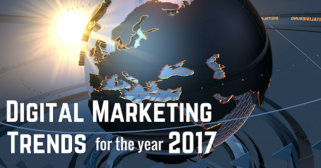 Digital Marketing Trends for the year 2017