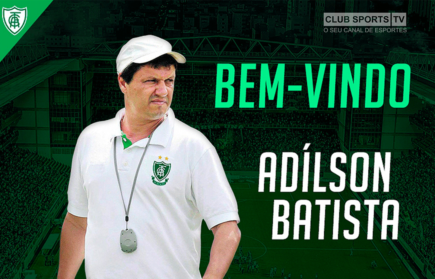 Adilson Batista é o novo técnico do América CLUB SPORTS O SEU CANAL