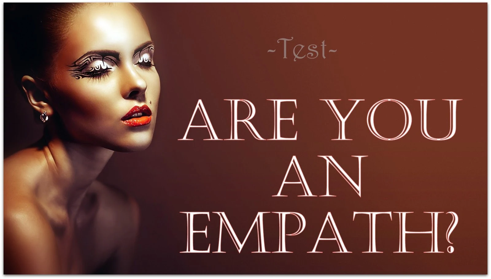 Are you an Empath? ( Test )