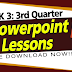 WEEK 3: 3rd Quarter POWERPOINT LESSONS (Updated)