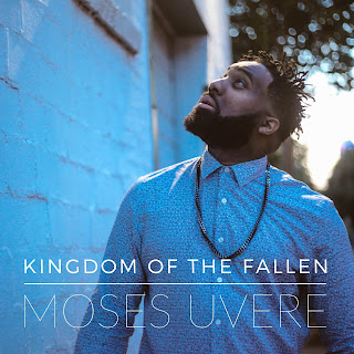 New Music: Moses Uvere – Kingdom of the Fallen
