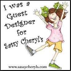I was so proud to win a guest design spot at  Sassy Cheryls