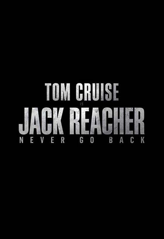 Jack Reacher Never Go Back Poster