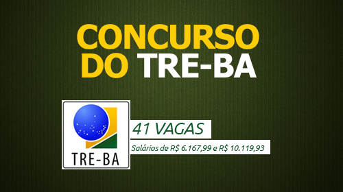 TRE - BAHIA Concurso para Analista e Técnico 2017 TRE - BAHIA Concurso para Analista e Técnico 2017