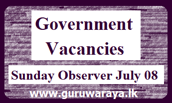 Government Vacancies - Sunday Observer July 08