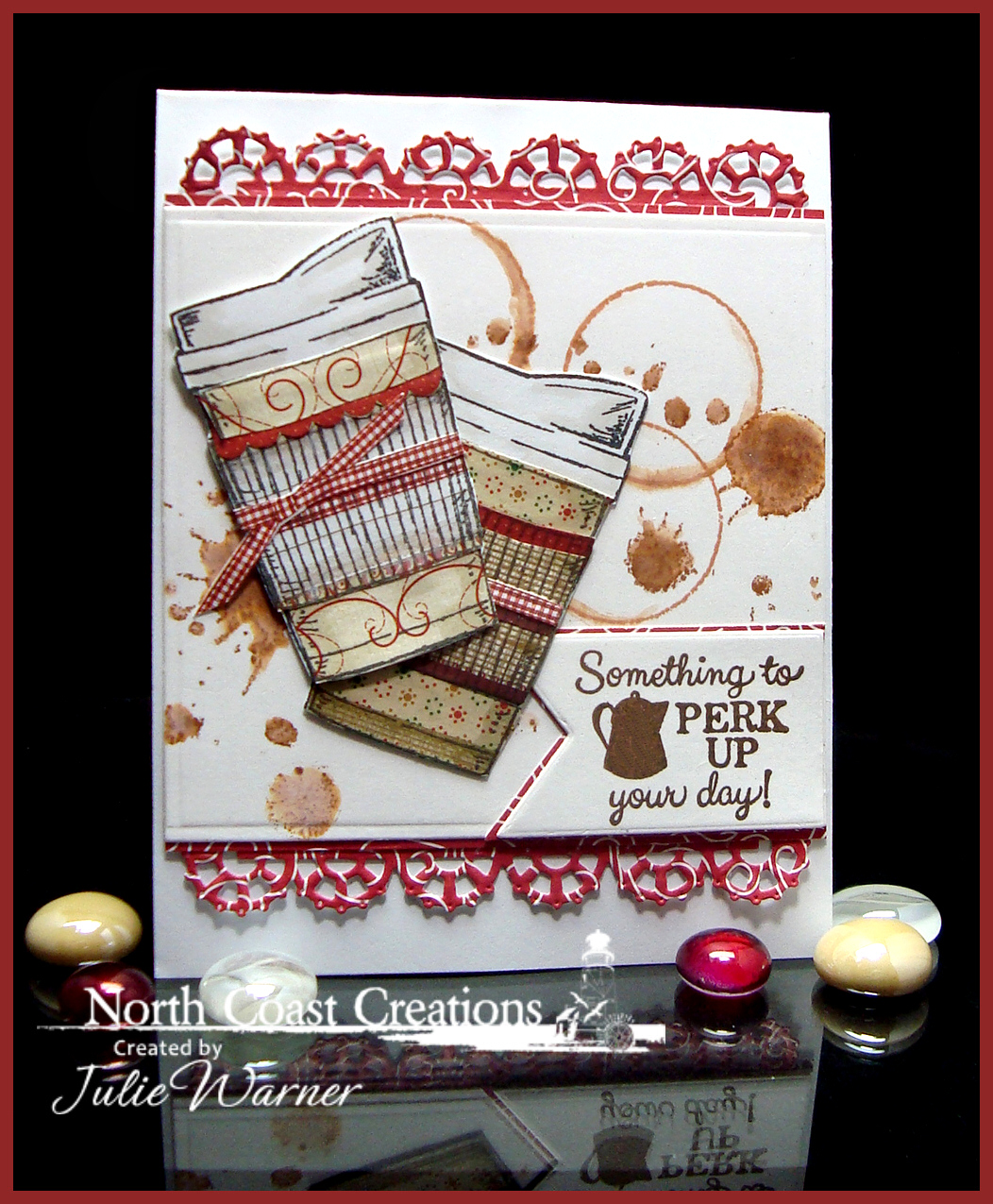 Stamps - North Coast Creations Warm My Heart, What’s Brewin?, Our Daily Bread Designs Custom Layered Lacey Squares Dies, ODBD Custom Pennant Dies
