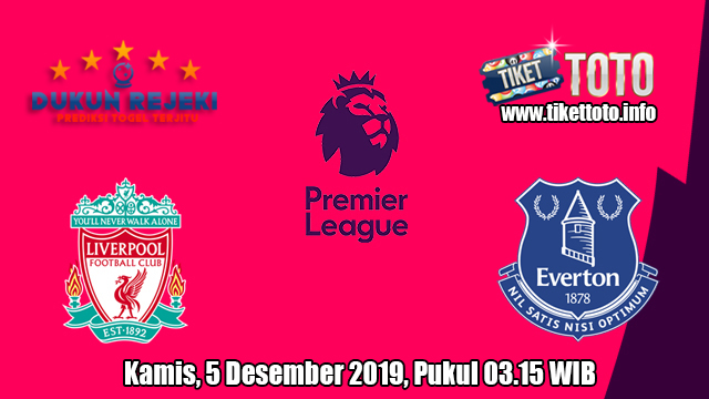 Prediksi Liverpool VS Everton 5 Desember 2019