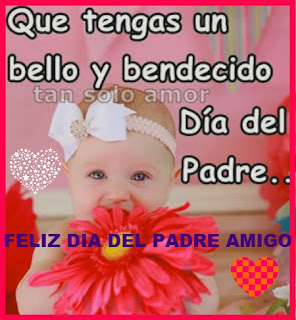Frases para desear un feliz dia del padre Frases para desear un feliz dia del padre