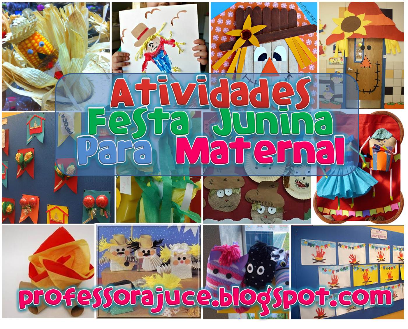 Professora Juce: Atividades Festa Junina para o Maternal!!!