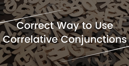 Correct Way to Use Correlative Conjunctions 
