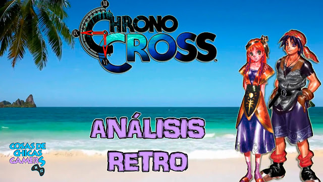 Análisis Chrono Cross