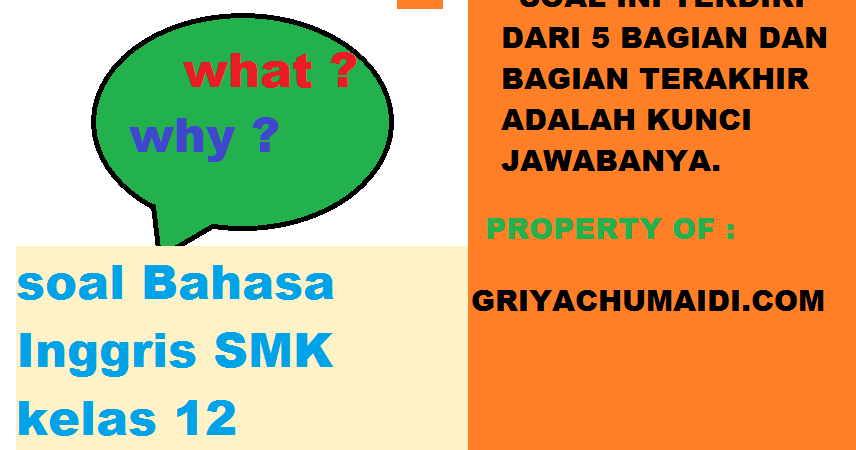 Kumpulan Soal Bahasa Inggris Kelas 12 Smk Terbaru Bagian 4 Griyachumaidi Griyachumaidi Com
