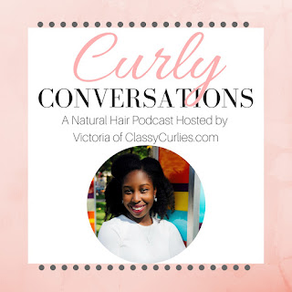 Natural hair podcast Curly Conversations - ClassyCurlies