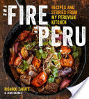 6-The Fire of Peru Recipes and Stories from My Peruvian Kitchen