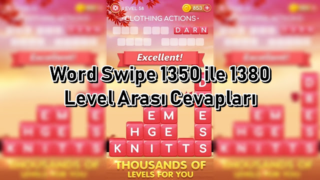 Word Swipe 1350 ile 1380 Level Arasi Cevaplar