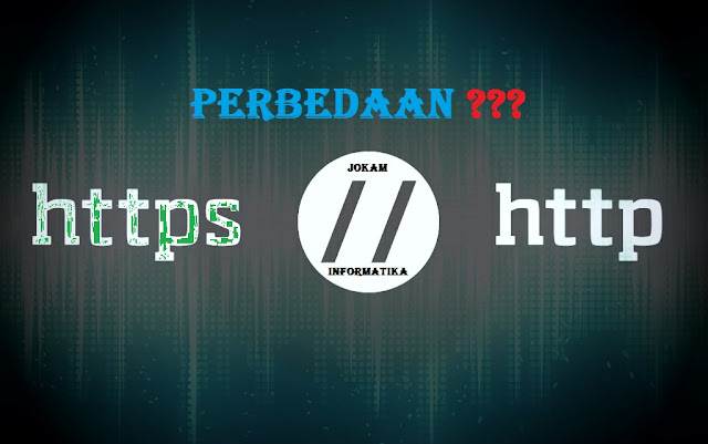 Apa Yang Dimaksud Dengan HTTP Dan HTTPS Lengkap ? - JOKAM INFORMATIKA