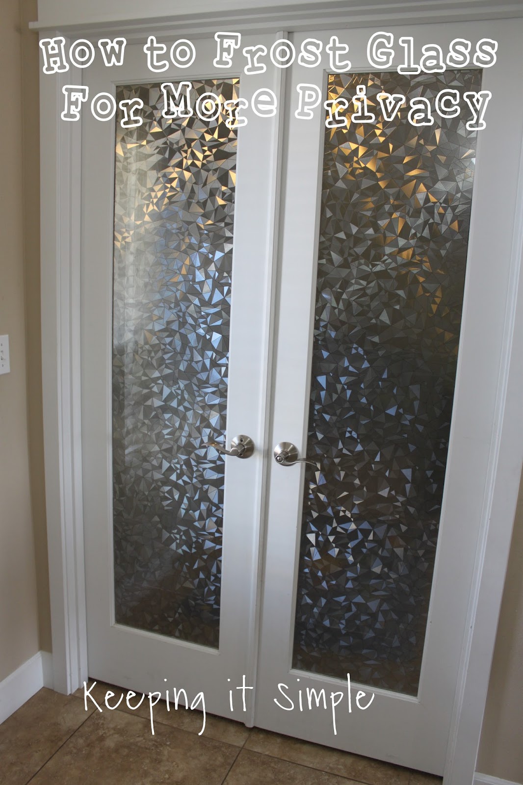 Keeping it Simple How to Frost Glass with Vinyl For More Privacy