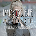 Imposible Olvidarte - autora Teresa Hernández