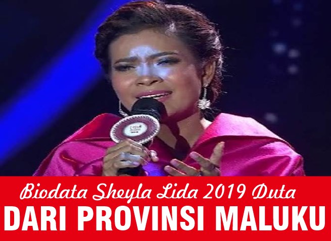 Biodata Sheyla LIDA 2019 Duta dari Provinsi Maluku - Suara Dangdut