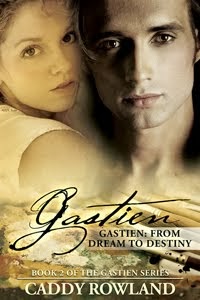 Gastien: From Dream to Destiny (The Gastien Series #2)