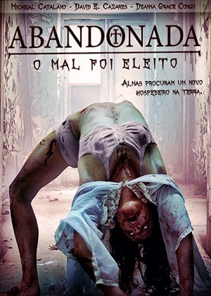 Abandonada - O Mal Foi Eleito via Torrent