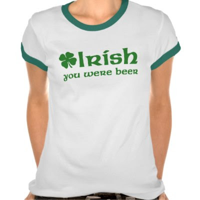Irish you were beer - Funny St. Pattys Day T-Shirt
