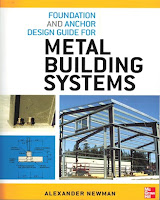 Foundation and Anchor Design Guide for Metal Building Systems Alexander Newman book cover