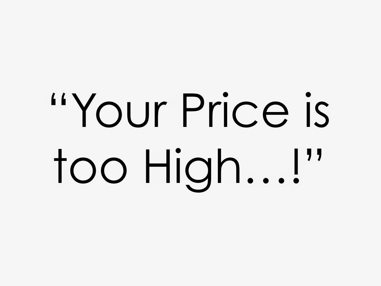 Too high price. Too High.
