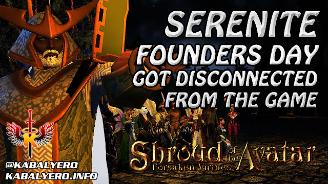 Serenite Founders Day 2017 (Got Disconnected From The Game) 🎈 Shroud Of The Avatar Gameplay 2017