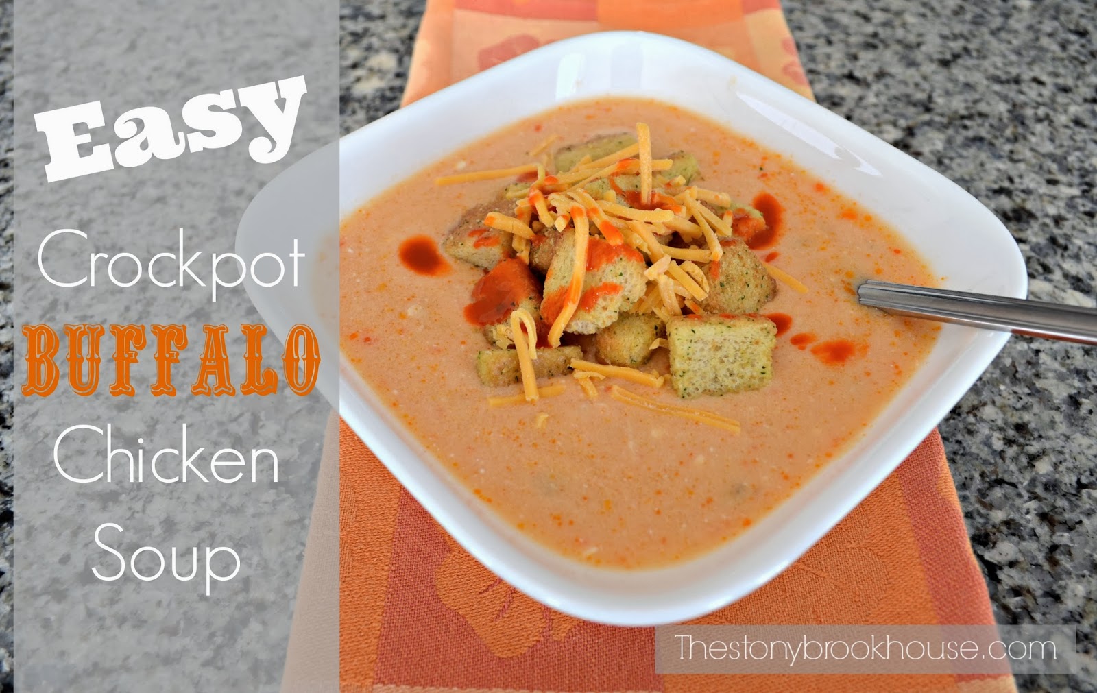 Easy Crockpot Buffalo Chicken Soup = Amazing!! The Stonybrook House