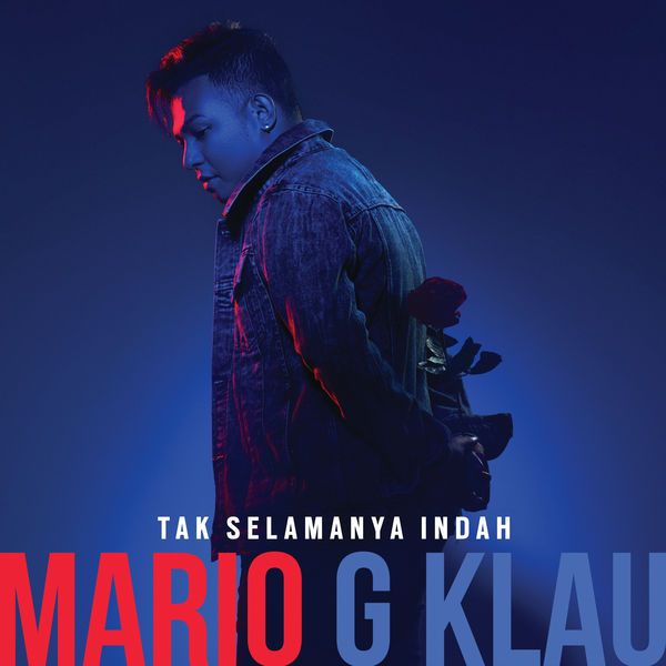 Mario G klau - Tak Selamanya Indah