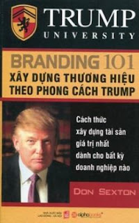 Xây Dựng Thương Hiệu Theo Phong Cách Trump Xây Dựng Thương Hiệu Theo Phong Cách Trump