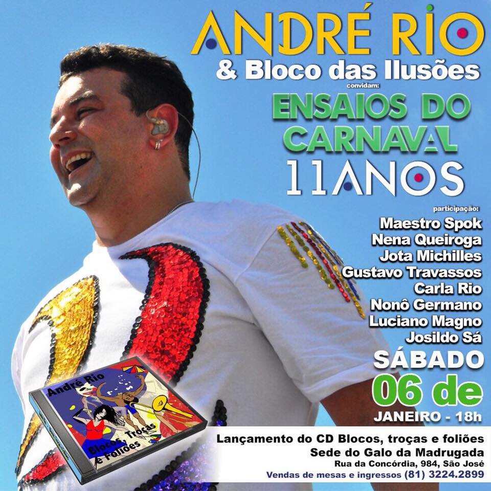 ACONTECE: André Rio lança CD Bloco, Troças e Foliões na sede do Galo da ...