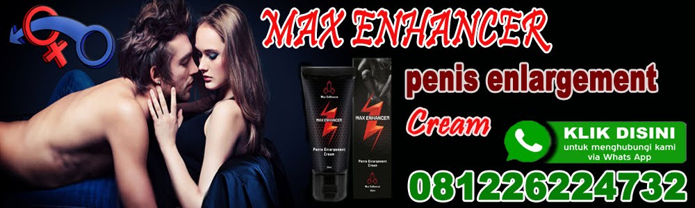 Max Enharcer | Pembesar Penis | Cream Max Enhancer