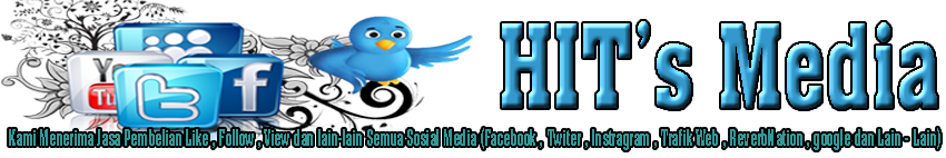 HIT's Media - Jasa Like,Follow,View Semua Sosial Media ,SEO,dan ADS