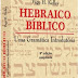 Hebraico Bíblico - Uma Gramática Introdutória - Page H. Kelley