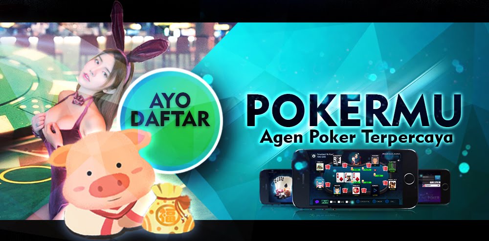 POKERMU - Agen Poker - Poker Online - Dewa Poker - Agent