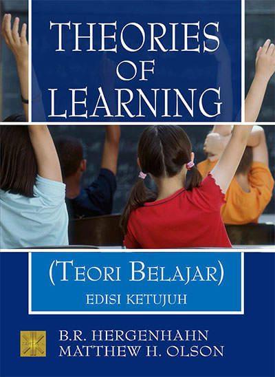Theories of Learning Penulis: B.R. Hergenhahn & Matthew H. Olson PDF
