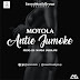 { MUSIC } : MOTOLA - ANTIE JUMOKE