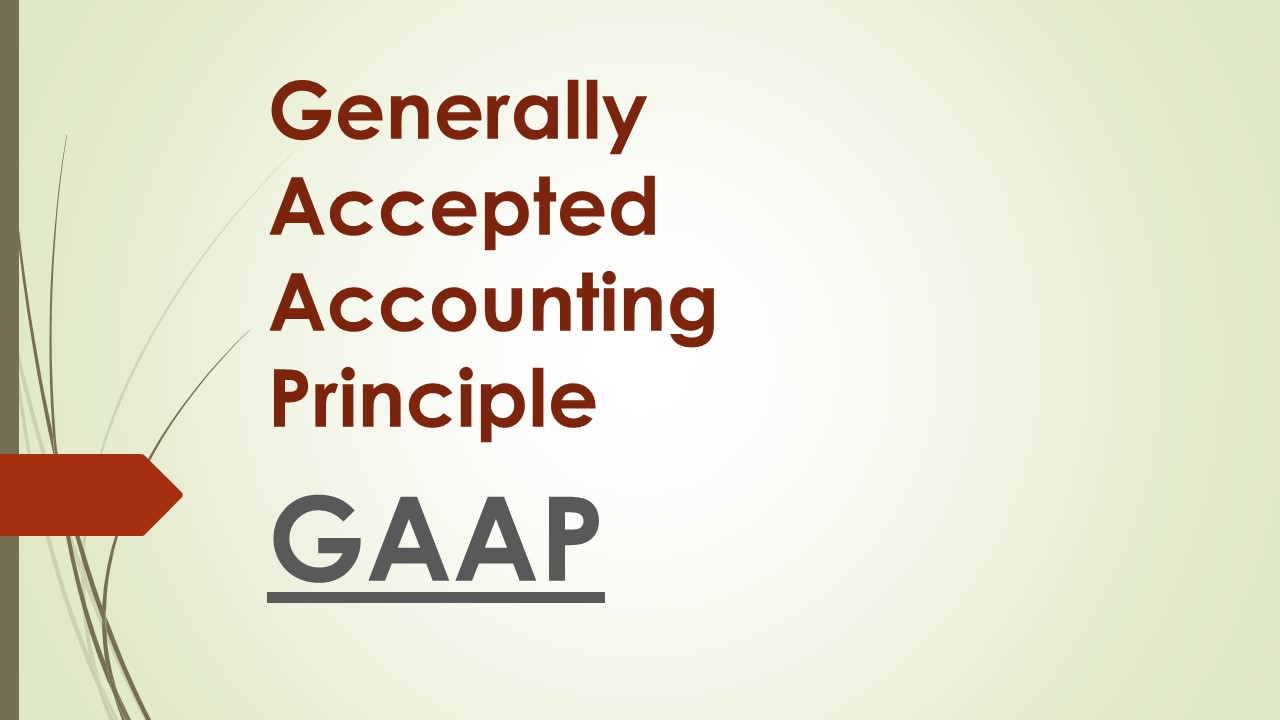 What is Accounting Principle or GAAP?