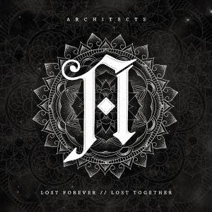 Architects - Lost Forever // Lost Together 