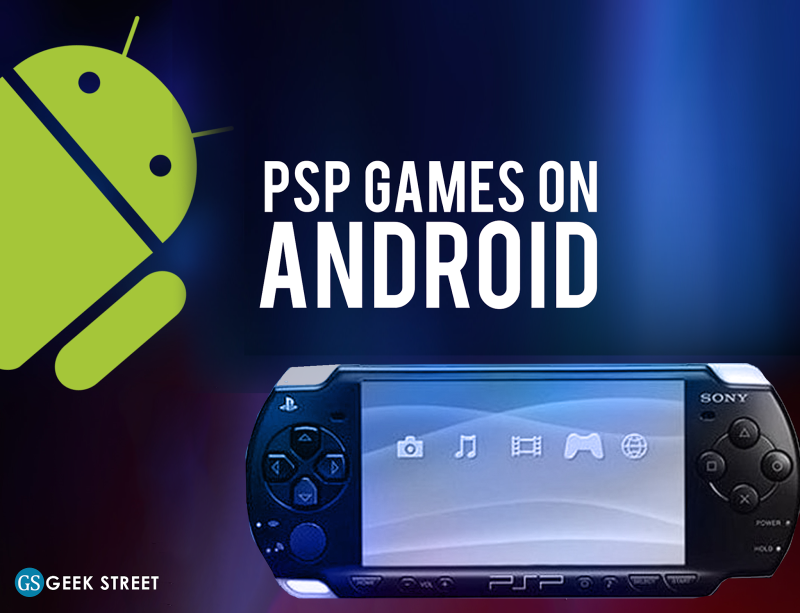 Play Psp Games On Android Geek Street