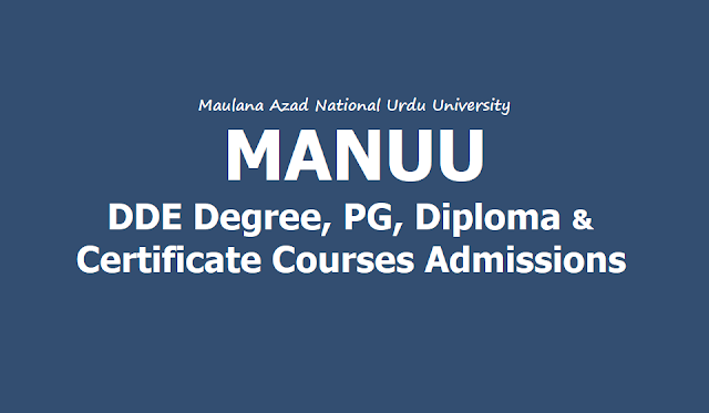 MANUU DDE Degree /UG, PG, Diploma, Certificate Courses admission 2019 notification MANUU DDE Degree /UG, PG, Diploma, Certificate Courses admission 2019 notification
